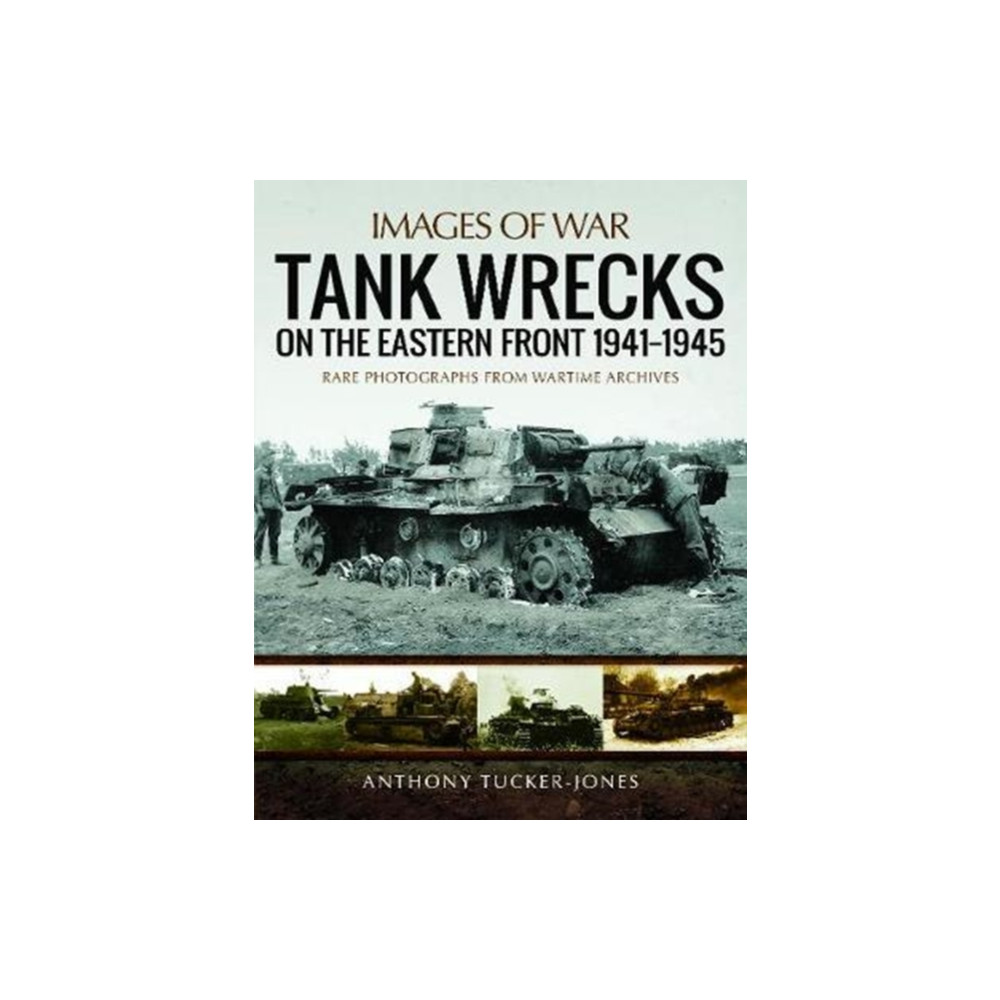 Produktbild för Tank Wrecks of the Eastern Front 1941 - 1945 (häftad, eng)