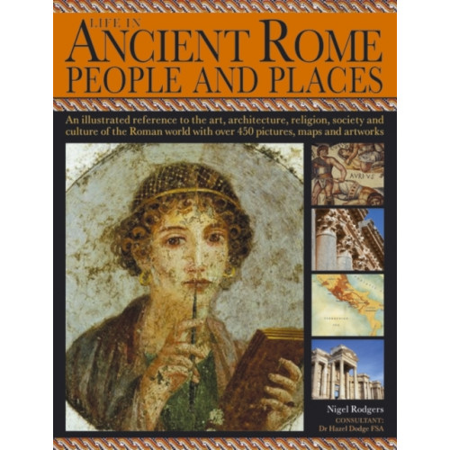 Anness publishing Life in Ancient Rome (häftad, eng)