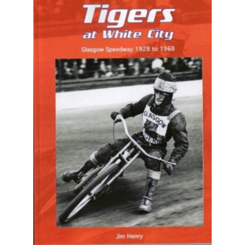 London League Publications Ltd Tigers at White City (häftad, eng)