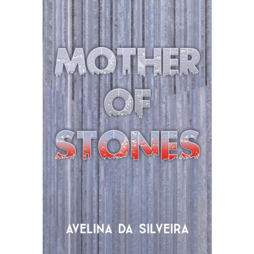 Austin Macauley Publishers Mother of Stones (häftad, eng)