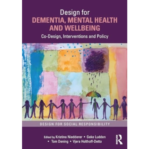 Taylor & francis ltd Design for Dementia, Mental Health and Wellbeing (häftad, eng)