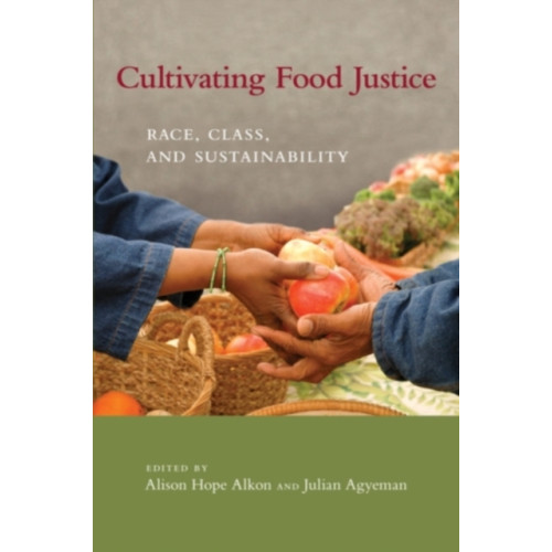 Mit press ltd Cultivating Food Justice (häftad, eng)