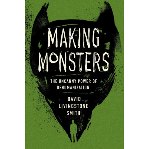 Harvard university press Making Monsters (inbunden, eng)