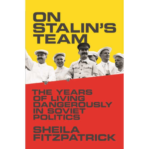Princeton University Press On Stalin's Team (häftad, eng)