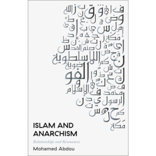 Pluto Press Islam and Anarchism (häftad, eng)