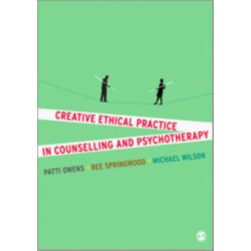 Sage Publications Ltd Creative Ethical Practice in Counselling & Psychotherapy (häftad, eng)