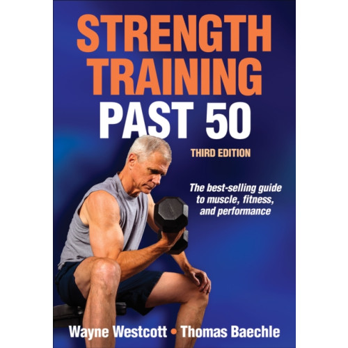 Human Kinetics Publishers Strength Training Past 50 (häftad, eng)