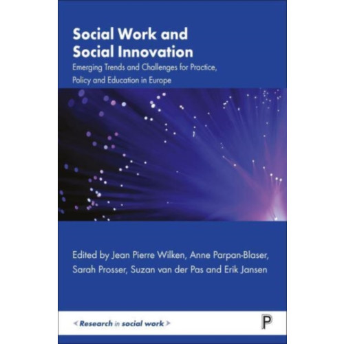 Bristol University Press Social Work and Social Innovation (inbunden, eng)