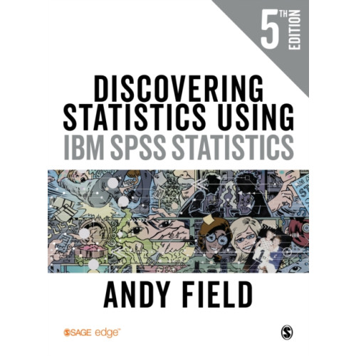 Sage Publications Ltd Discovering Statistics Using IBM SPSS Statistics (inbunden, eng)