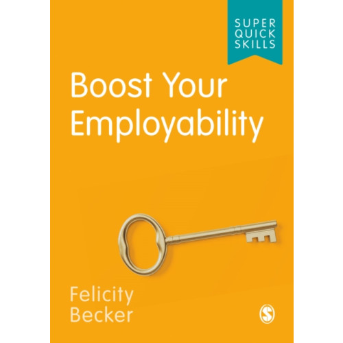 Sage Publications Ltd Boost Your Employability (häftad, eng)