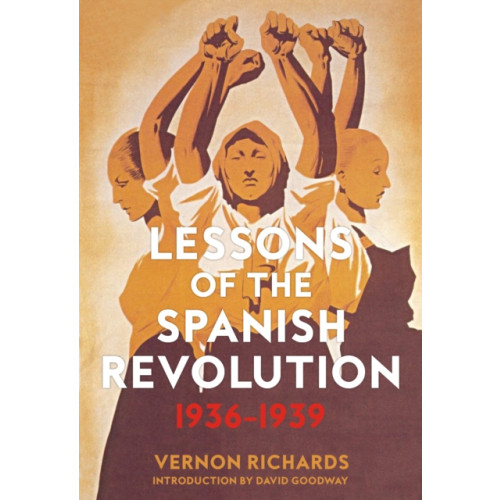 PM Press Lessons of the Spanish Revolution, 1936-1939 (häftad, eng)