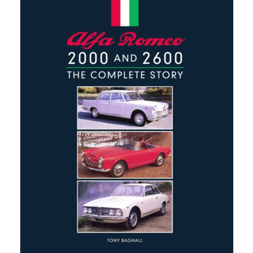 The Crowood Press Ltd Alfa Romeo 2000 and 2600 (inbunden, eng)