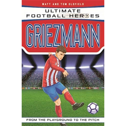 John Blake Publishing Ltd Ultimate Football Heroes: Griezmann (Top Ballers 6) (häftad, eng)