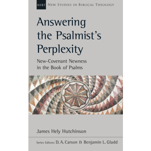 Inter-Varsity Press Answering the Psalmist's Perplexity (häftad, eng)