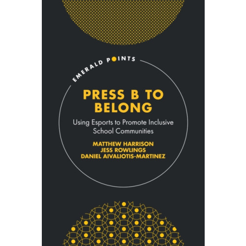 Emerald Publishing Limited Press B to Belong (inbunden, eng)