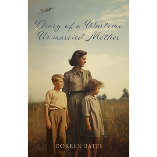Austin Macauley Publishers Diary of a Wartime Unmarried Mother (häftad, eng)