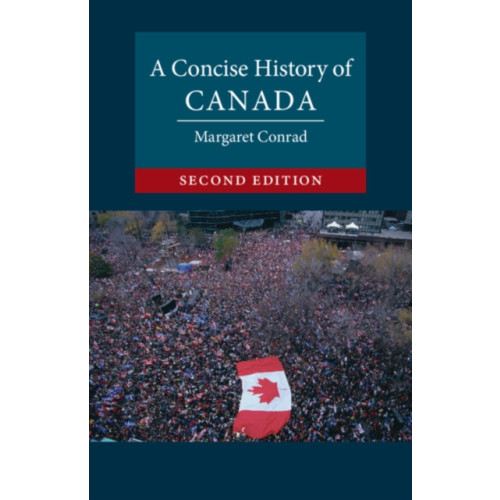 Cambridge University Press A Concise History of Canada (häftad, eng)