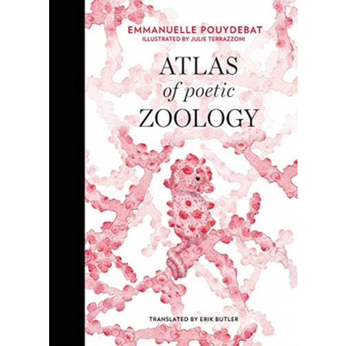 Mit press ltd Atlas of Poetic Zoology (inbunden, eng)