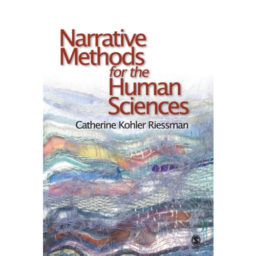 Sage publications inc Narrative Methods for the Human Sciences (häftad, eng)
