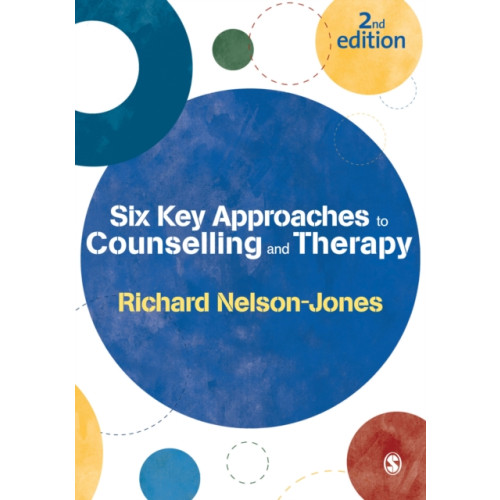 Sage Publications Ltd Six Key Approaches to Counselling and Therapy (häftad, eng)