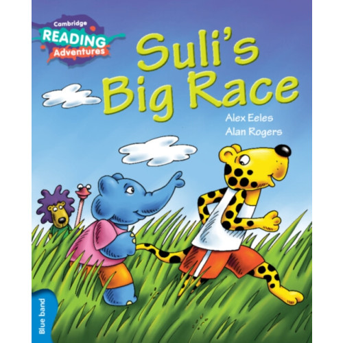 Cambridge University Press Cambridge Reading Adventures Suli's Big Race Blue Band (häftad, eng)