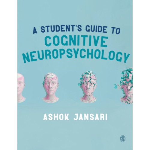 Sage publications inc A Student's Guide to Cognitive Neuropsychology (häftad, eng)