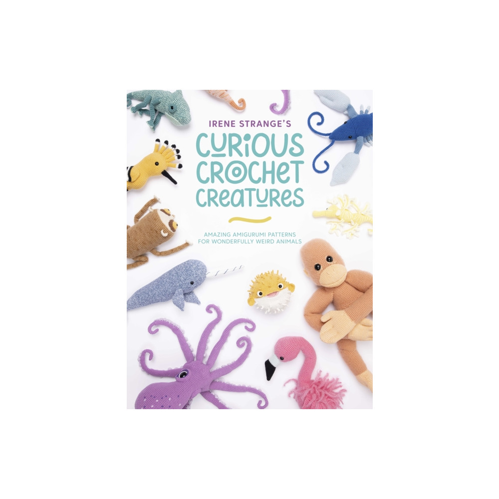 Produktbild för Irene Strange's Curious Crochet Creatures (häftad, eng)