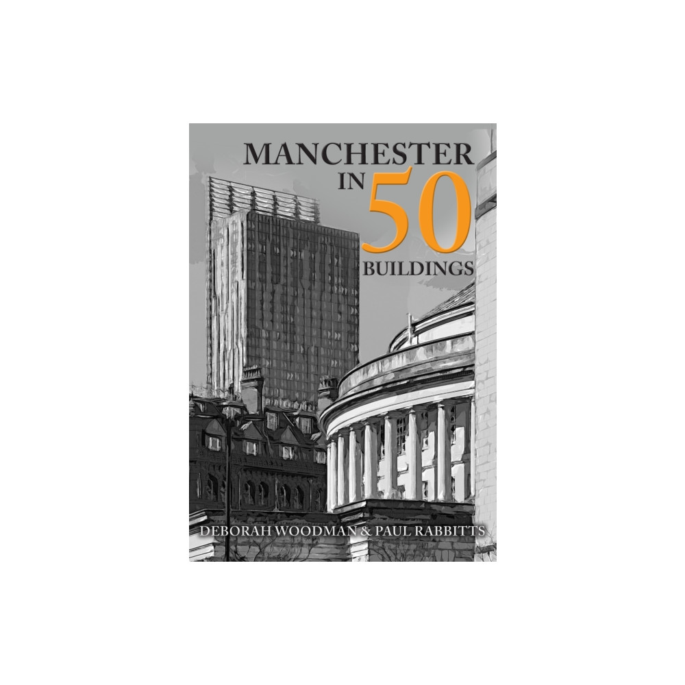 Produktbild för Manchester in 50 Buildings (häftad, eng)
