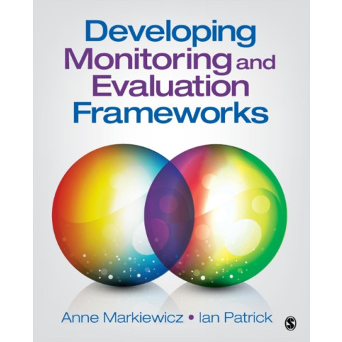 Sage publications inc Developing Monitoring and Evaluation Frameworks (häftad, eng)