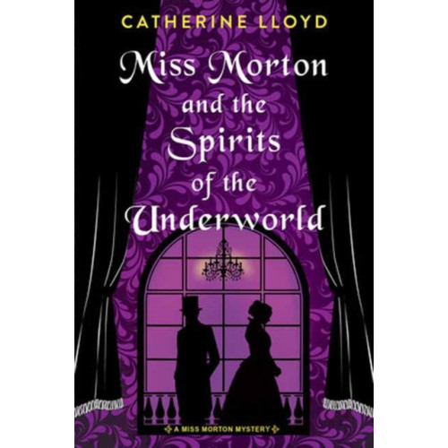 Kensington Publishing Miss Morton and the Spirits of the Underworld (häftad, eng)