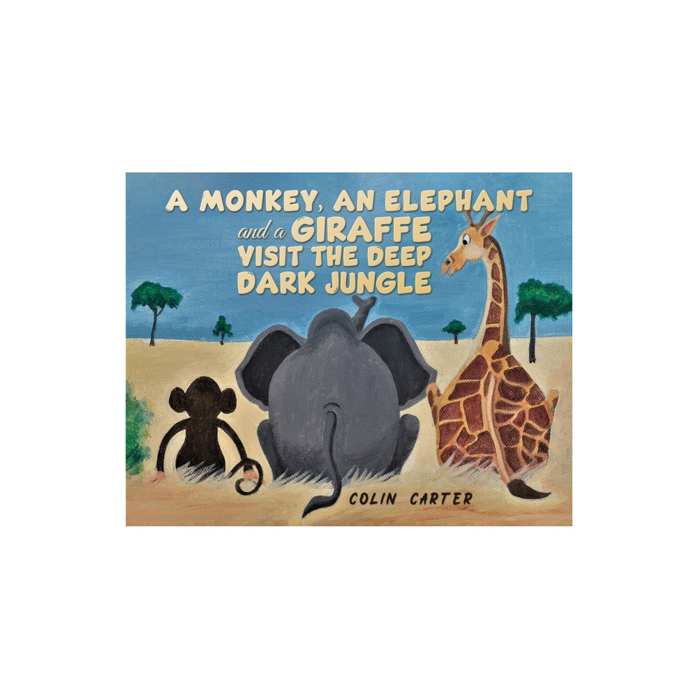 Produktbild för A Monkey, an Elephant and a Giraffe Visit the Deep, Dark Jungle (häftad, eng)