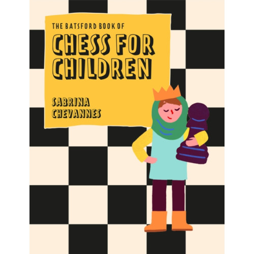 Batsford Ltd The Batsford Book of Chess for Children New Edition (inbunden, eng)