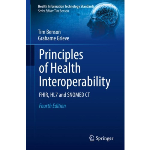 Springer Nature Switzerland AG Principles of Health Interoperability (häftad, eng)