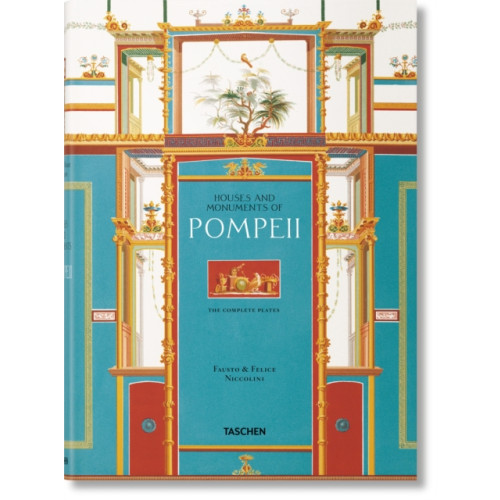 Taschen GmbH Fausto & Felice Niccolini. Houses and Monuments of Pompeii (inbunden, eng)