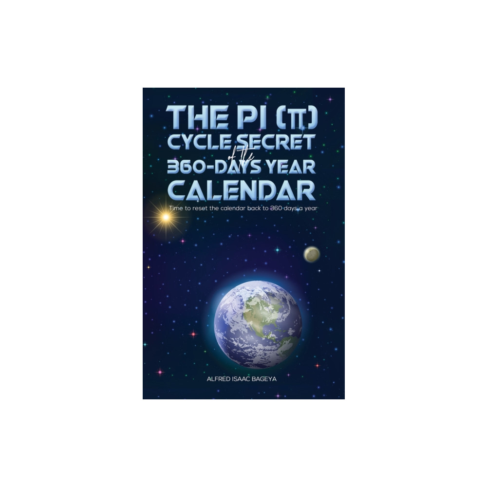 Produktbild för The PI (p) Cycle Secret of the 360-days year calendar (inbunden, eng)