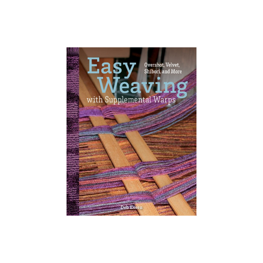 Produktbild för Easy Weaving with Supplemental Warps (inbunden, eng)