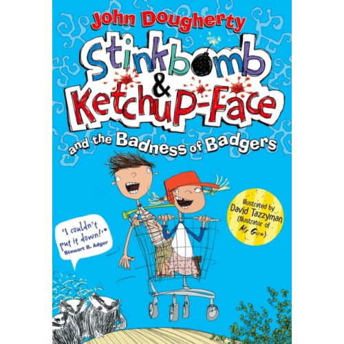 Oxford University Press Stinkbomb & Ketchup-Face and the Badness of Badgers (häftad, eng)