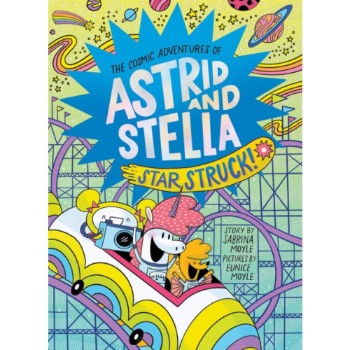 Abrams Star Struck! (The Cosmic Adventures of Astrid and Stella Book #2 (A Hello!Lucky Book)) (inbunden, eng)