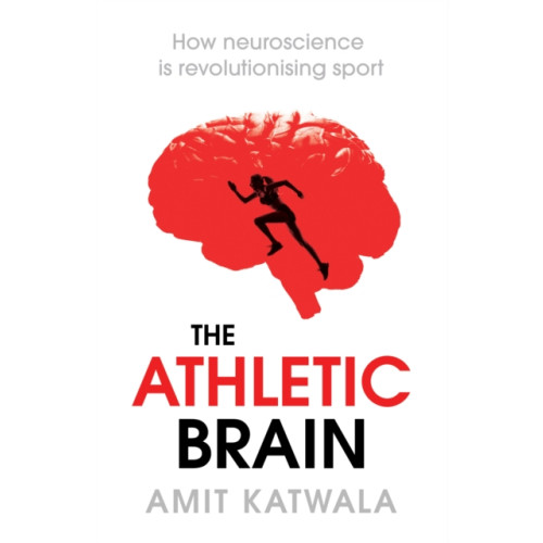 Simon & Schuster Ltd The Athletic Brain (inbunden, eng)