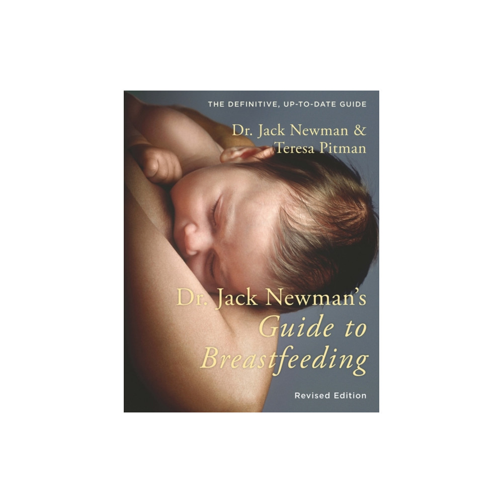 Produktbild för Dr. Jack Newman's Guide to Breastfeeding (häftad, eng)