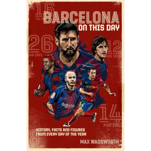 Pitch Publishing Ltd FC Barcelona On This Day (inbunden, eng)