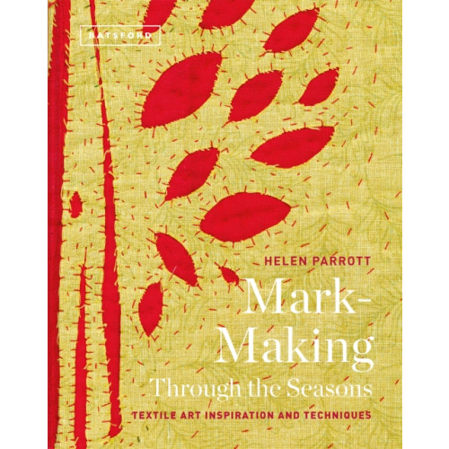 Batsford Ltd Mark-Making Through the Seasons (inbunden, eng)