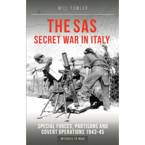 Crecy Publishing The SAS Secret War in Italy (häftad, eng)