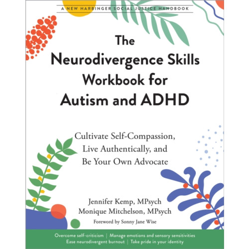New Harbinger Publications The Neurodivergence Skills Workbook for Autism and ADHD (häftad, eng)