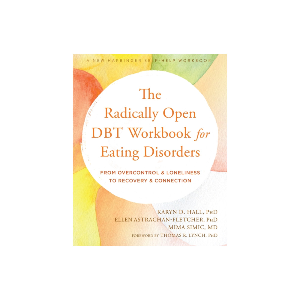 Produktbild för The Radically Open DBT Workbook for Eating Disorders (häftad, eng)