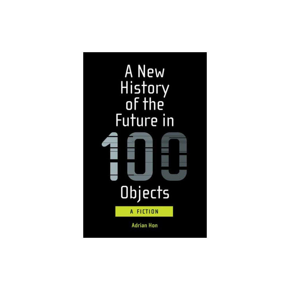 Produktbild för A New History of the Future in 100 Objects (häftad, eng)