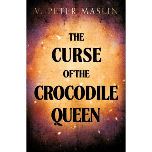 Troubador Publishing The Curse of the Crocodile Queen (häftad, eng)