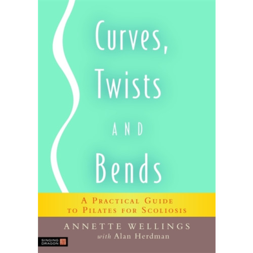 Jessica kingsley publishers Curves, Twists and Bends (häftad, eng)