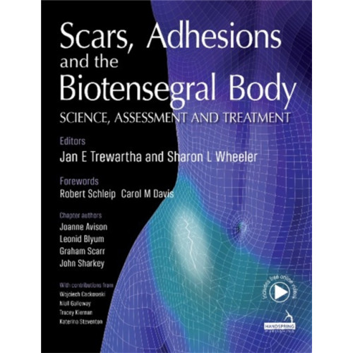 Jessica kingsley publishers Scars, Adhesions and the Biotensegral Body (häftad, eng)