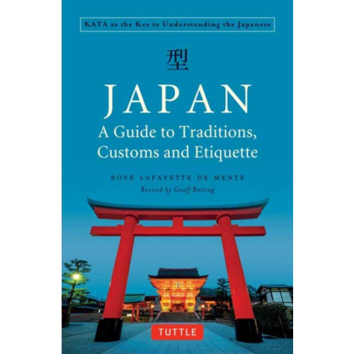 Tuttle Publishing Japan: A Guide to Traditions, Customs and Etiquette (häftad, eng)